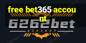 free bet365 account