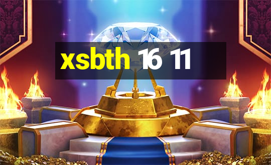 xsbth 16 11