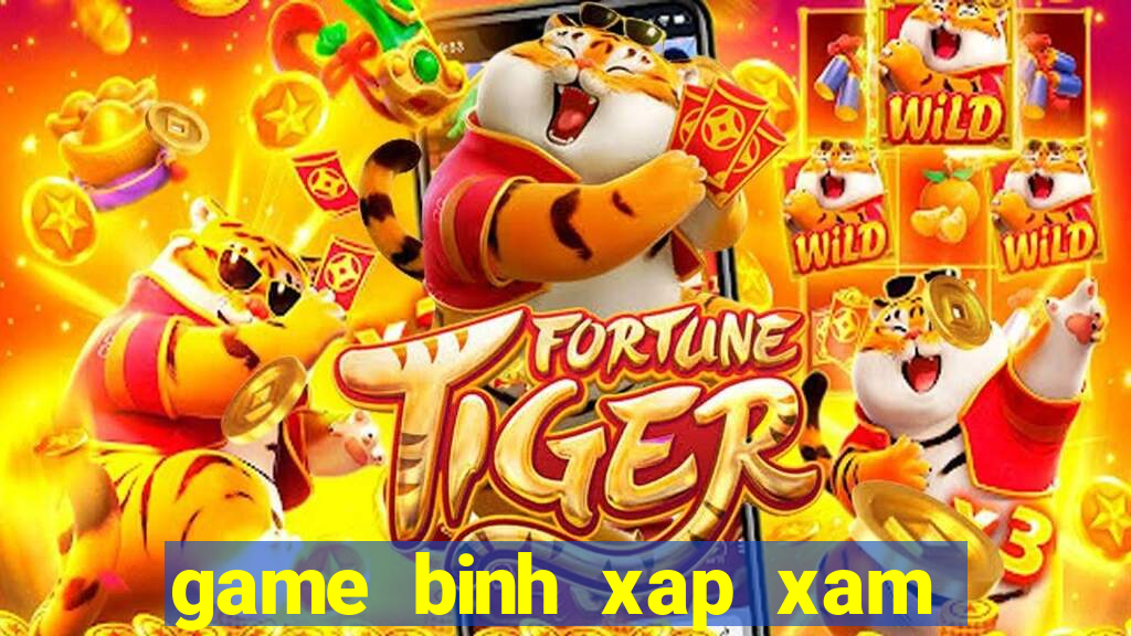 game binh xap xam mien phi