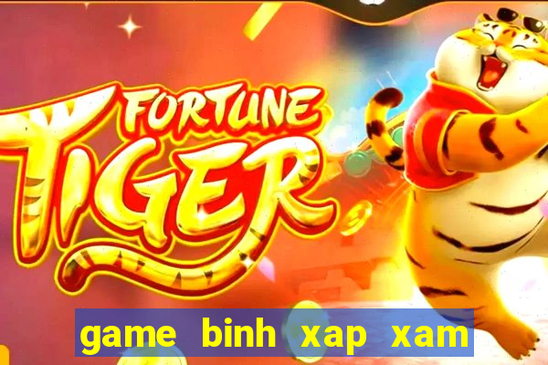 game binh xap xam mien phi