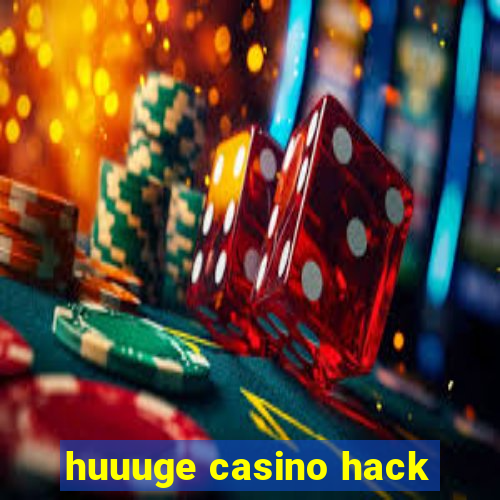 huuuge casino hack