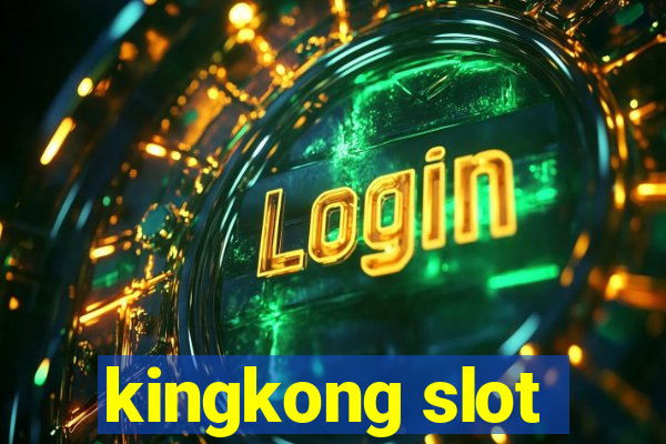 kingkong slot