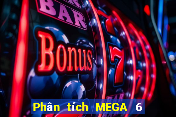 Phân tích MEGA 6 45 ngày 10