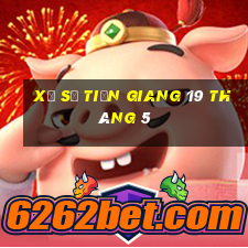 xổ số tiền giang 19 tháng 5