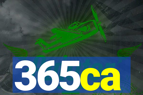 365ca