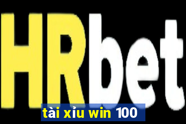 tài xỉu win 100