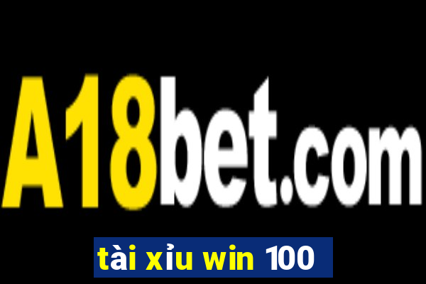 tài xỉu win 100