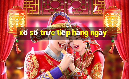 xổ số trực tiếp hàng ngày