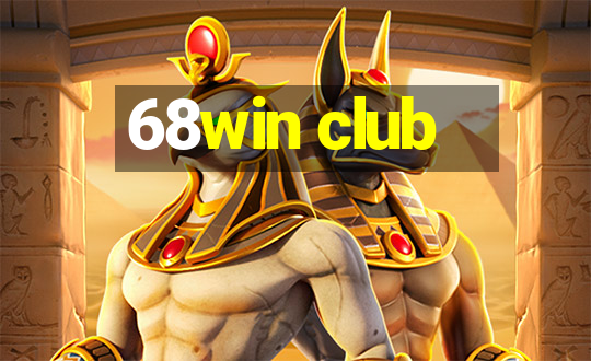 68win club