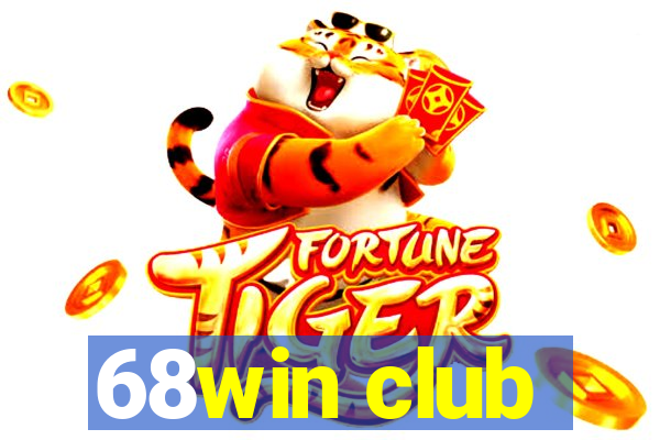 68win club