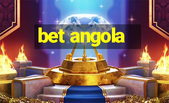 bet angola