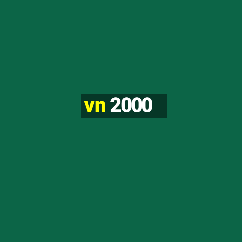 vn 2000