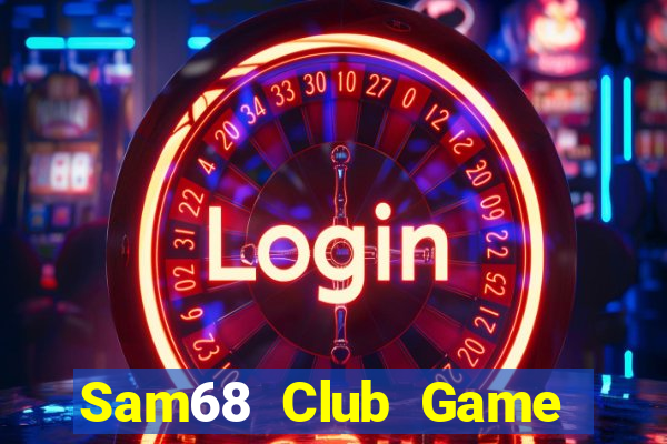 Sam68 Club Game Bài Ông Trùm Poker