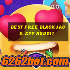 best free blackjack app reddit