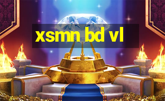 xsmn bd vl