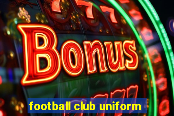 football club uniform