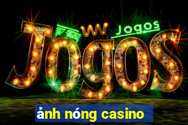 anh nong casino