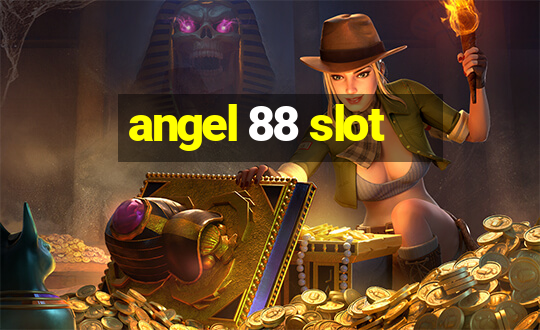 angel 88 slot