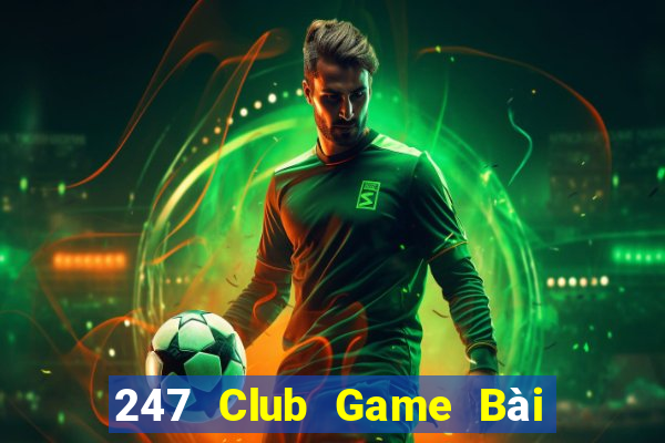 247 Club Game Bài 3 Cây