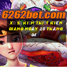 xổ số kiến thiết kiên giang ngày 28 tháng 04