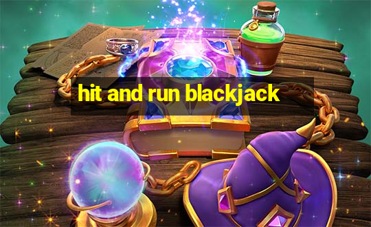 hit and run blackjack