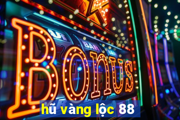 hũ vàng lộc 88