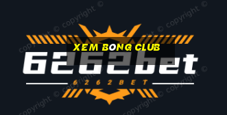 xem bong club