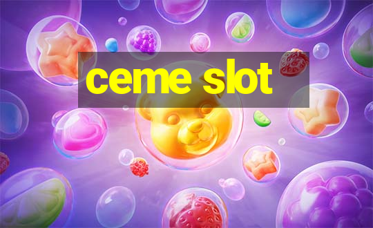 ceme slot