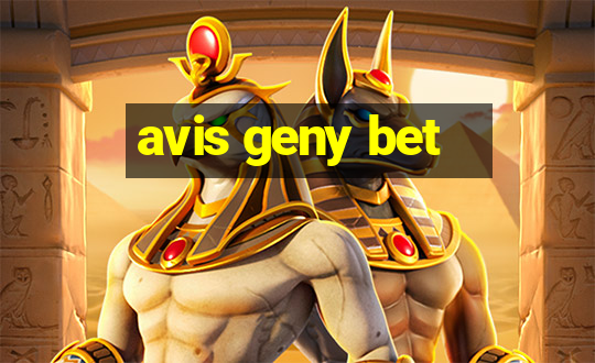 avis geny bet