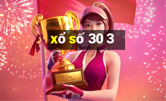 xổ số 30 3