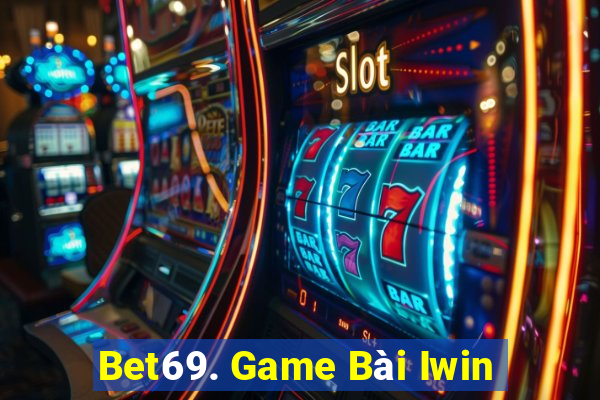 Bet69. Game Bài Iwin