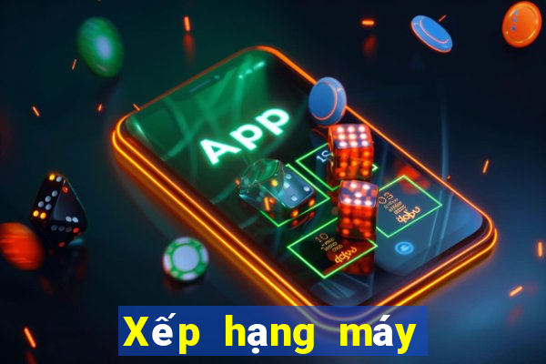 Xếp hạng máy đánh bạc