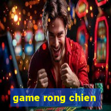 game rong chien