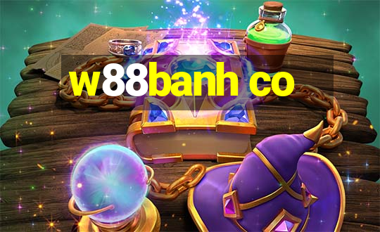 w88banh co