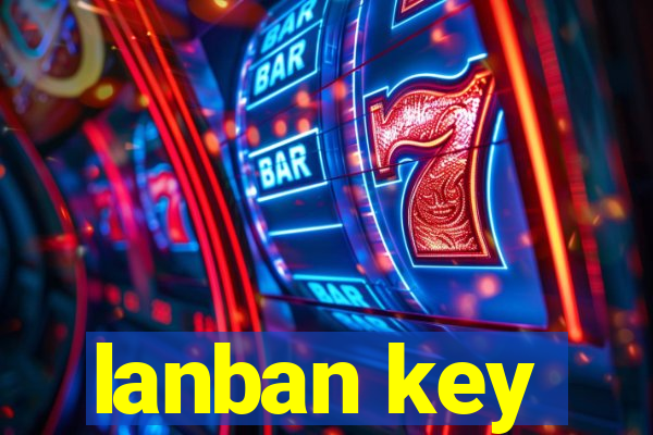 lanban key