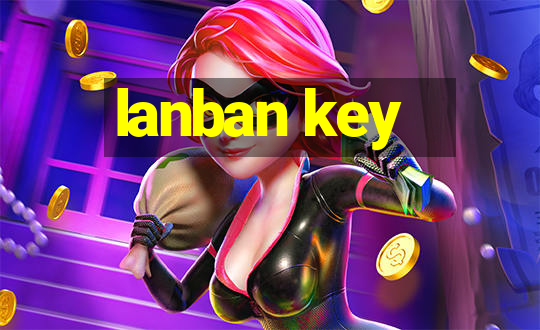 lanban key