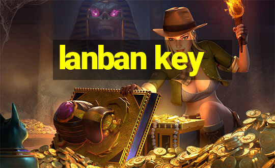 lanban key