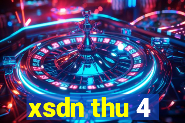 xsdn thu 4