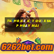 THỐNG KÊ KẾT QUẢ XSHP ngày mai