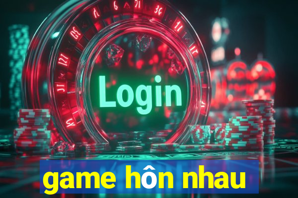 game hôn nhau