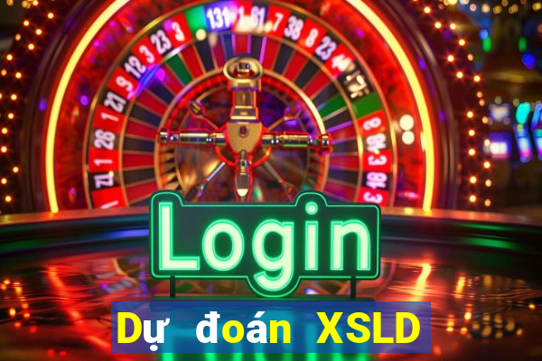 Dự đoán XSLD thứ Ba