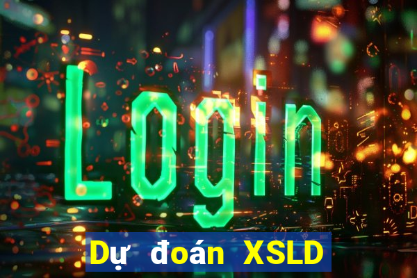 Dự đoán XSLD thứ Ba