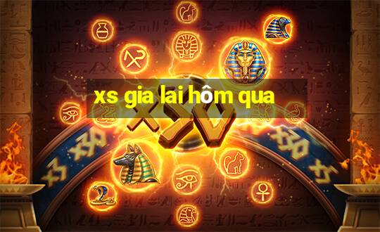 xs gia lai hôm qua