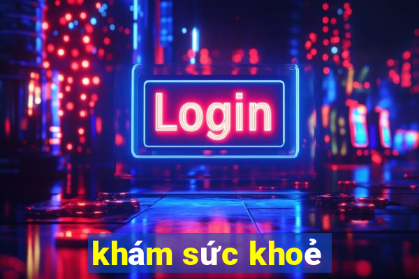 khám sức khoẻ