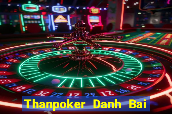 Thanpoker Danh Bai Sanh Rong