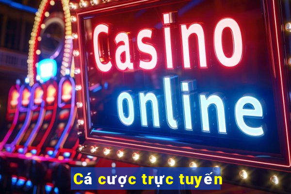 Cá cược trực tuyến