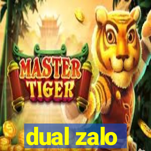 dual zalo