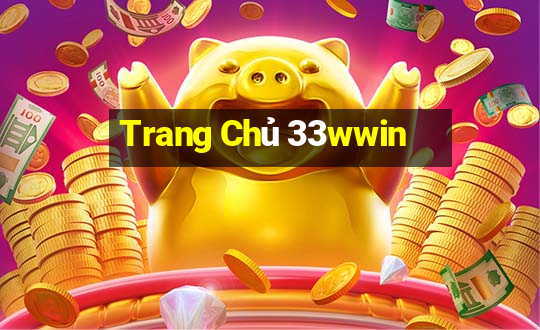 Trang Chủ 33wwin