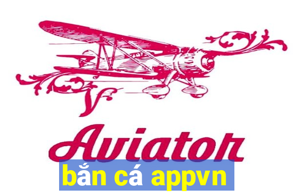 bắn cá appvn