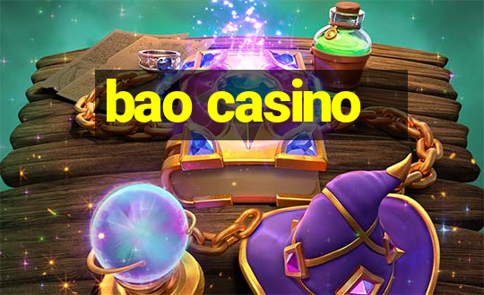 bao casino